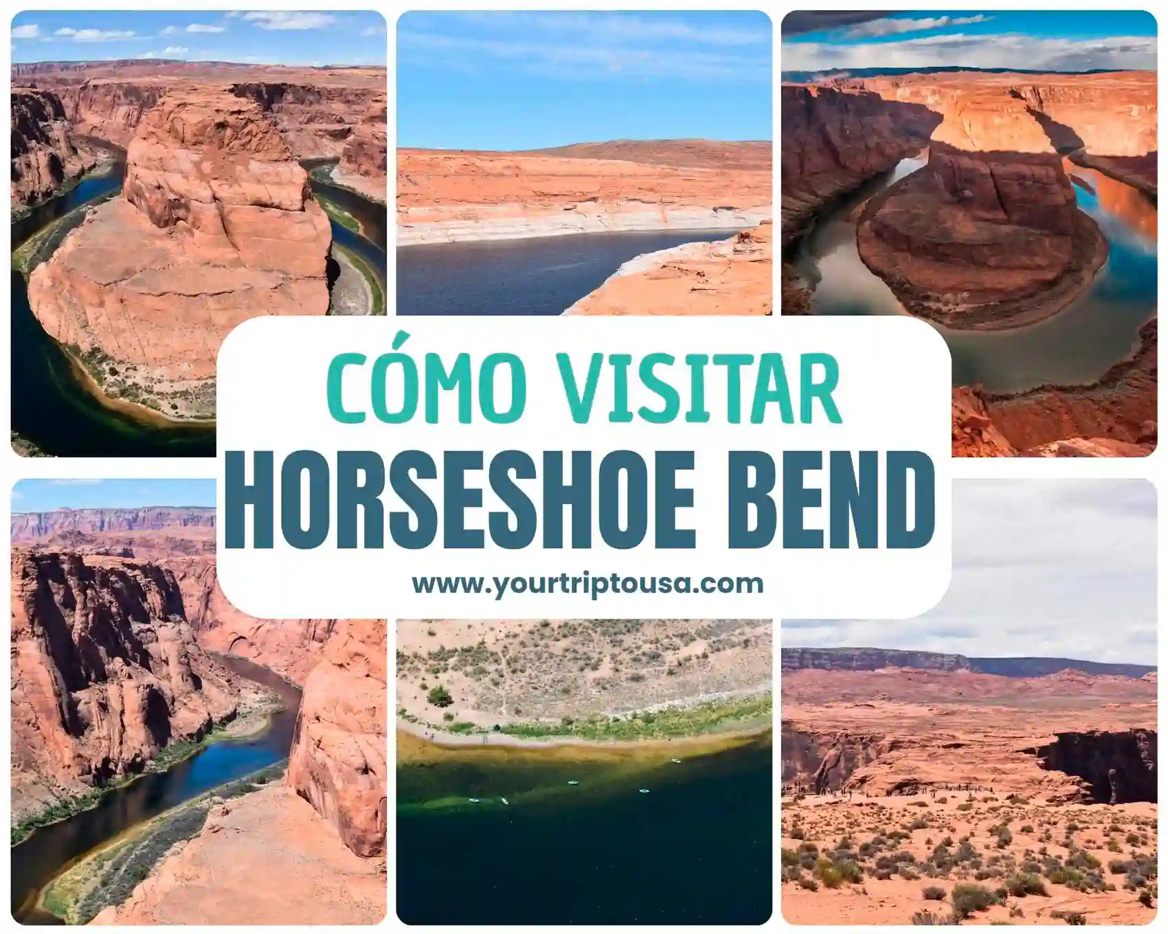 Cómo visitar Horseshoe Bend
